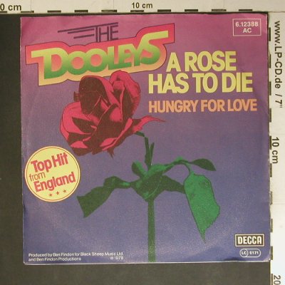 Dooleys, The: A Rose has to die/Hungry for Love, Decca(6.12388 AC), D, 1978 - 7inch - S7584 - 2,50 Euro