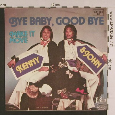 Kenny & John: Bye Baby, Good Bye, From(6.11955 AC), D, 1976 - 7inch - S7622 - 2,50 Euro