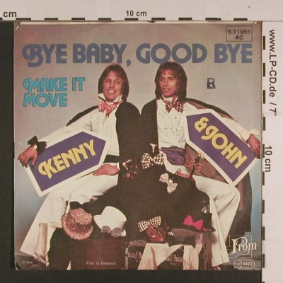 Kenny & John: Bye Baby, Good Bye, From(6.11955 AC), D, 1976 - 7inch - S7622 - 2,50 Euro