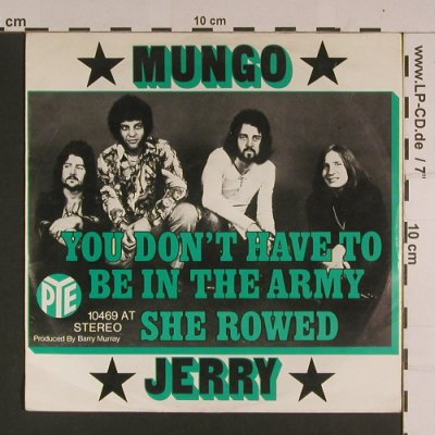 Mungo Jerry: You don't have to be in the Army, PYE(10 469 AT), D, m-/vg+,  - 7inch - S7723 - 2,00 Euro