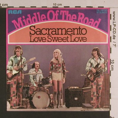 Middle Of The Road: Sacramento, RCA(74-16127), D,  - 7inch - S7805 - 2,00 Euro