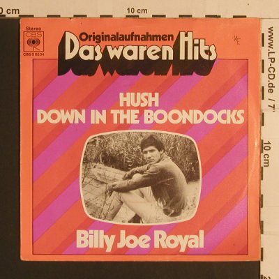 Royal,Billy Joe: Hush/Down in the Boondocks,Ri,woc, CBS(S 8204), D,vg+/vg+,  - 7inch - S7887 - 1,50 Euro