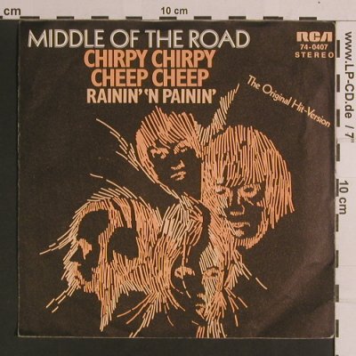 Middle Of The Road: Chirpy Chirpy Cheep Cheep+1, RCAorange(74-0407), D,  - 7inch - S8246 - 2,50 Euro