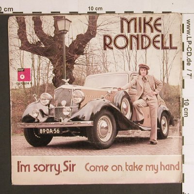 Rondell,Mike: I'm sorry,Sir, m-/vg+, BASF(05 15514 6), NL,  - 7inch - S8682 - 2,50 Euro