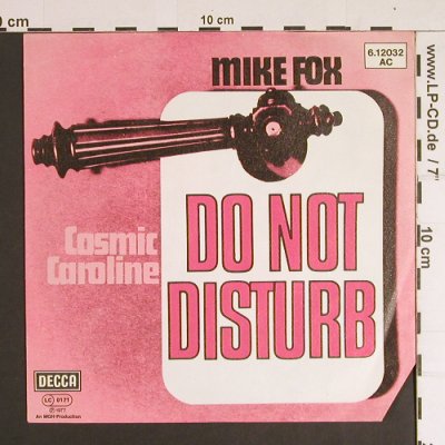 Fox,Mike: Do Not Disturb / Cosmic Caroline, Decca(6.12032 AC), D, co, 1977 - 7inch - S8764 - 2,50 Euro