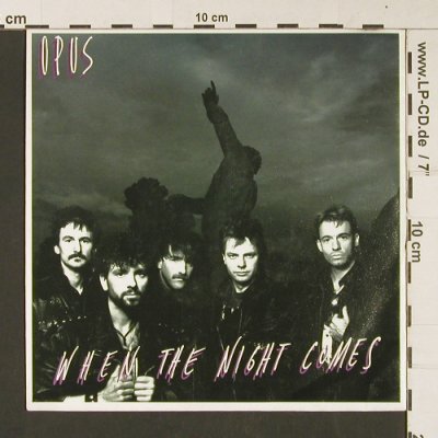 Opus: When The Night Comes, Polydor(873 462-7), D, 1990 - 7inch - S9072 - 2,50 Euro