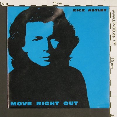 Astley,Rick: Move Right out, RCA(PB 44407), D, 1991 - 7inch - S9342 - 2,50 Euro