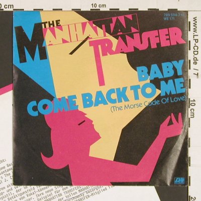Manhattan Transfer: Baby Come Back To Me, Atlantic(789 594-7), D, 1985 - 7inch - S9344 - 2,50 Euro