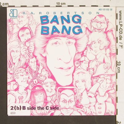 Robertson,B.A.: Bang Bang / Side the C Side, Asylum(AS 13 152 N), D, 1979 - 7inch - S9349 - 2,00 Euro