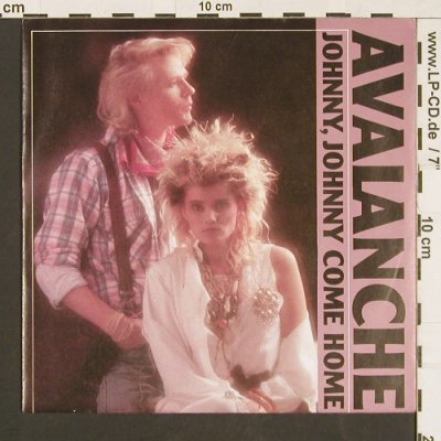 Avalanche: Johnny,Johnny come Home*2 danceMx, Ultraphone(6.15073 AC), D, 1988 - 7inch - S9541 - 2,50 Euro