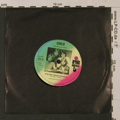 Child: It's Only Make Believe, LC, Hansa(AHA 522), UK, 1978 - 7inch - T1224 - 2,00 Euro