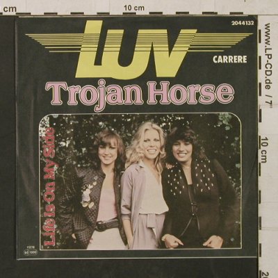 Luv: Trojan Horse / Life Is On My Side, Carrere(2044 132), D, 1978 - 7inch - T1445 - 3,00 Euro