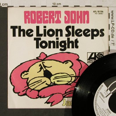 John,Robert: The Lion Sleeps Tonight-Promo, Atlantic(ATL 10 136), D, 1972 - 7inch - T1453 - 4,00 Euro