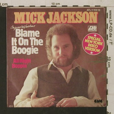 Jackson,Mick: Blame it on the Boogie,sp.N.Y.disco, Atlantic(ATL 11 102), D, 1978 - 7inch - T1580 - 4,00 Euro