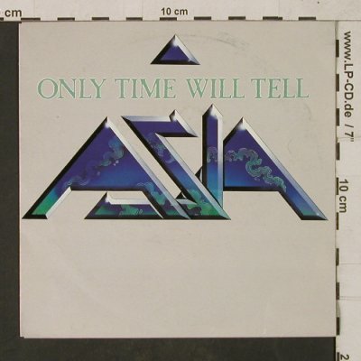 Asia: Only Time Will Tell/Time Again, Geffen(A-2594), NL,m /vg+, 1982 - 7inch - T1629 - 2,50 Euro