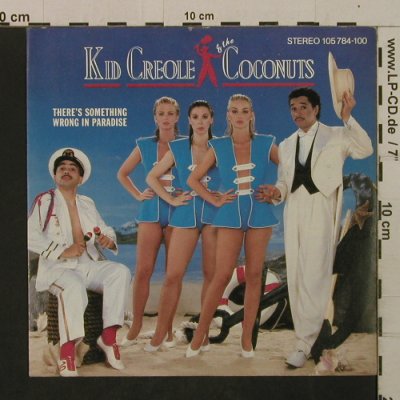 Kid Creole & Coconuts: There's Something Wrong In Paradise, Island(105 784-100), D, 1983 - 7inch - T2098 - 3,00 Euro