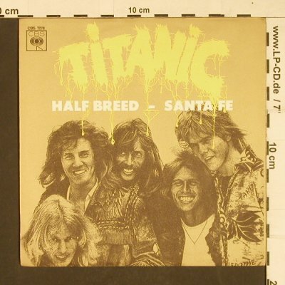 Titanic: Half Breed / Santa Fe, CBS(7278), D, 1971 - 7inch - T212 - 2,50 Euro