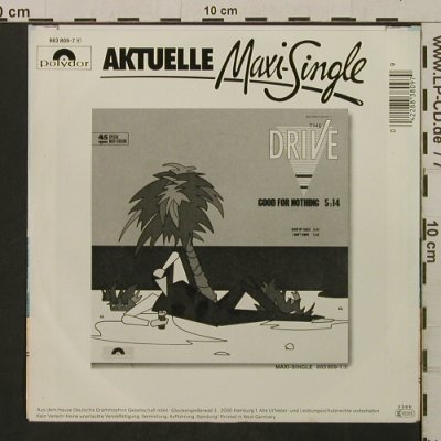 Drive -The: Good For Nothing / Blow My Sails, Polydor(883 809-7), D, 1986 - 7inch - T2138 - 1,50 Euro