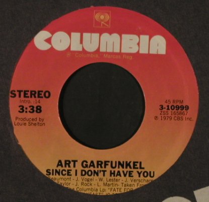 Garfunkel,Art: Since I Don't Have You, FLC, Columbia/Promo Stol(3-10999), US, 1979 - 7inch - T2185 - 2,50 Euro