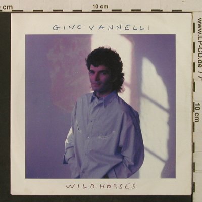 Vanelli,Gino: Wild Horses/Shape Me Like A Man, Polydor(885 580-7), D, 1987 - 7inch - T2200 - 2,50 Euro