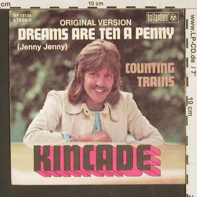 Kincade: Dreams are ten a penny, Bellaphon(BF 18134), D,  - 7inch - T220 - 2,50 Euro
