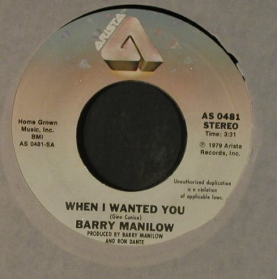 Manilow,Barry: When I Wanted You / Bobbie Lee, FLC, Arista(AS 0481), US, 1979 - 7inch - T2256 - 2,50 Euro