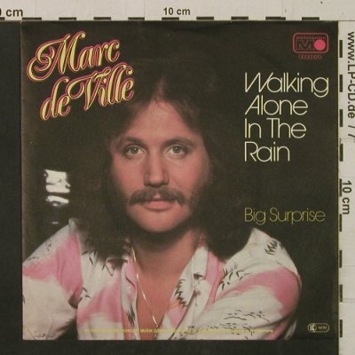 de Ville, Marc: WalkingAlone In TheRain/BigSurprise, Metronome(0030.120), D, 1978 - 7inch - T2434 - 1,50 Euro