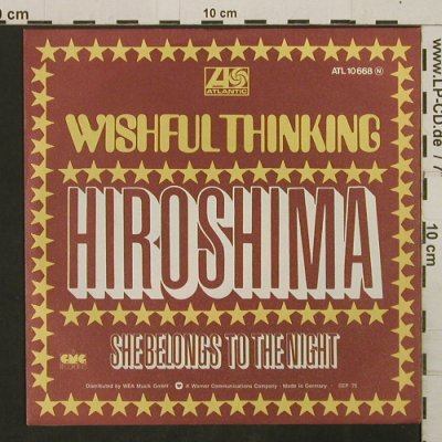 Wishful Thinking: Hiroshima /She Belongs To The Night, Atlantic(ATL 10 668 N), D, 1975 - 7inch - T2746 - 2,50 Euro