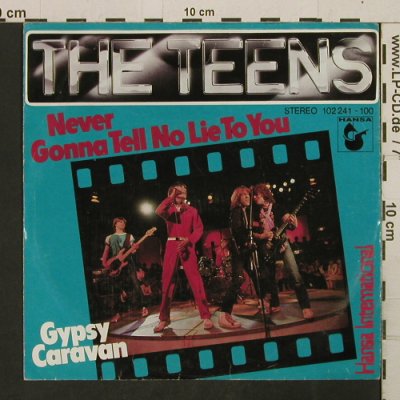 Teens: Never Gonna Tell No Lie To You, Hansa(102 241), D, 1980 - 7inch - T2749 - 2,50 Euro
