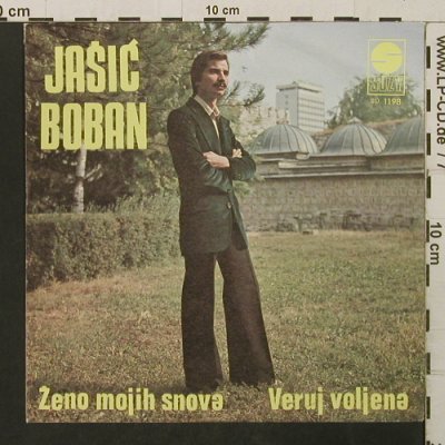 Boban,Jasic: Zeno Mojih Snova / Veruj Voljena, Suzy(SP 1198), YU, 1978 - 7inch - T2768 - 3,00 Euro