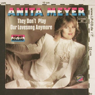 Meyer,Anita: They don't play our Lovesong..., Ultraphone(6.12269 AC), D, 1982 - 7inch - T2 - 2,50 Euro