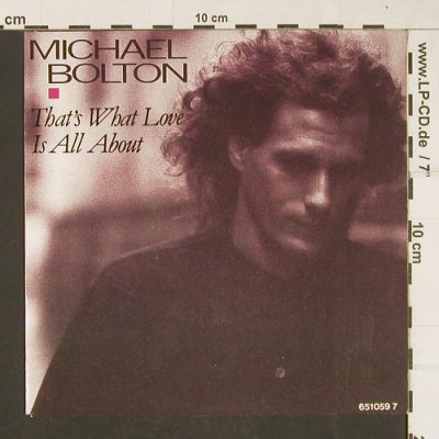 Bolton,Michael: That's What Love, CBS(6510597), NL, 1987 - 7inch - T320 - 2,00 Euro