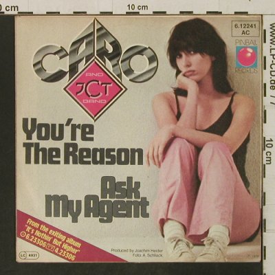 Caro & J.C.T. Band: You're The Reason / Ask My Agent, Pinball(6.12241), D, 1978 - 7inch - T3268 - 2,50 Euro