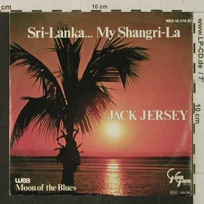 Jersey,Jack: Sri-Lanka...My Shangri-La, WEA(18 278), D, 1980 - 7inch - T3431 - 2,50 Euro