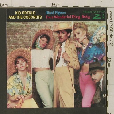 Kid Creole & Coconuts: Stool Pigeon/I'm A Wonderful Thing, ZE/Island(104 411-100), D, 1982 - 7inch - T3494 - 3,00 Euro