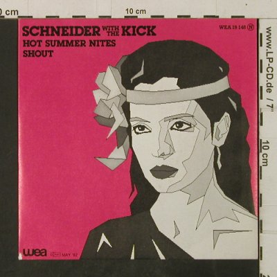 Schneider,Helen w.t.Kick: Hot Summer Nites / Shout, WEA(19 148), D, 1982 - 7inch - T3510 - 3,00 Euro