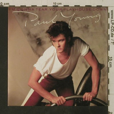 Young,Paul: I'm Gonna Tear Your Playhouse Down, CBS(A 4792), D, 1984 - 7inch - T3643 - 2,50 Euro