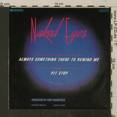 Naked Eyes: Always Something There To Remind Me, EMI(006-07 670), D, 1982 - 7inch - T3709 - 2,50 Euro
