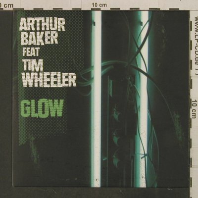 Baker,Arthur  feat Tim Wheeler: Glow *2, Underwater Rec.(), UK, 2006 - 7inch - T3778 - 4,00 Euro