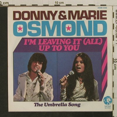 Osmond,Donny & Mary: I'm Leaving it(all) up to you, MGM(2006 446), D, 1974 - 7inch - T3821 - 2,50 Euro