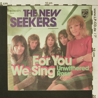 New Seekers: For You we Sing, Philips(6000 071), D,  - 7inch - T3824 - 2,00 Euro