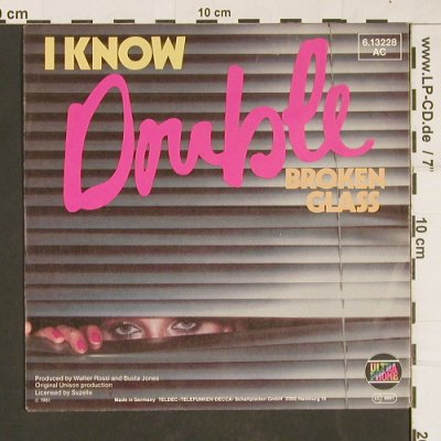 Double: I Know / Broken Glass, Ultraphone(6.13228 AC), D, 1981 - 7inch - T3 - 2,50 Euro
