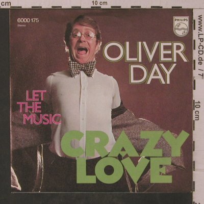 Oliver Day: Crazy Love, Philips(6000 175), D, 1975 - 7inch - T4829 - 2,50 Euro
