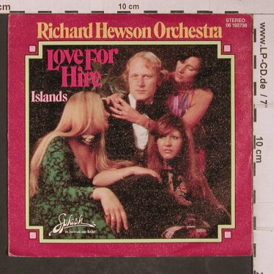 Hewson Orchestra,Richard: Love For Hire, Splash(06 192738), D, 1976 - 7inch - T5180 - 3,00 Euro
