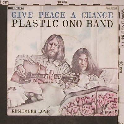 Plastic Ono Band: Give Peace A Chance / Remember Love, Apple(006-90 372), D, Ri, 1969 - 7inch - T5257 - 5,00 Euro