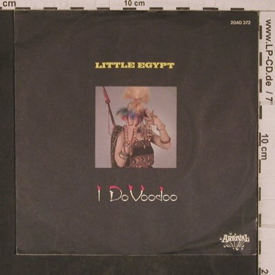 Little Egypt: I Do Voodoo, m-/vg+, Arrival(2040 372), D, 1982 - 7inch - T5439 - 3,00 Euro
