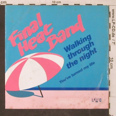 Final Heat Band: Walking throught the night,  m-/VG-, Leico(8191), D,+Sticker, 1987 - 7inch - T5652 - 3,00 Euro