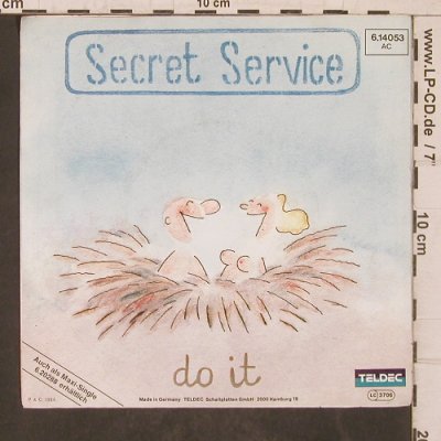 Secret Service: Do It, Teldec(6.14053), D, 1984 - 7inch - T5735 - 2,50 Euro