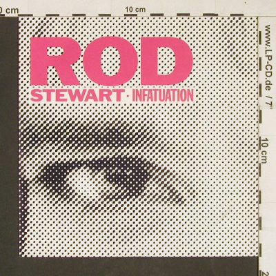 Stewart,Rod: Infatuation, WB(929256-7), D, 1984 - 7inch - T96 - 3,00 Euro