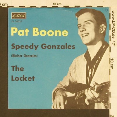 Boone,Pat: Speedy Gonzales / The Locket, London(DL 20 637), D,  - 7inch - S9882 - 4,00 Euro